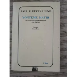 Yönteme Hayır / Bir Anarşist Bilgi Kuramının Ana Hatları Yönteme Hayır / Bir Anarşist Bilgi Kuramının Ana Hatları