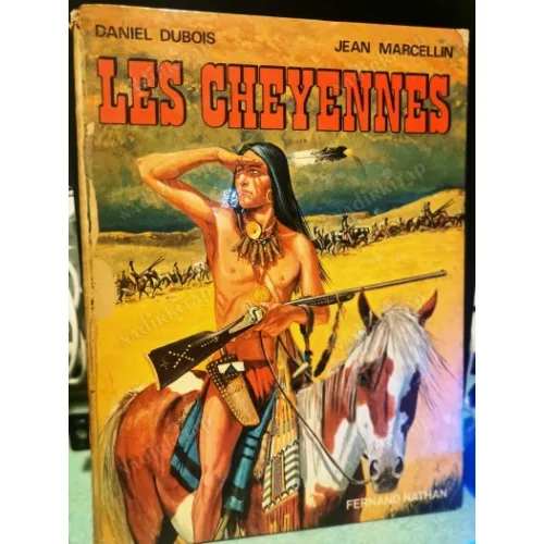 Les Cheyennes (Fransızca 1974 Ciltli Büyük Boy Çizgili Roman)