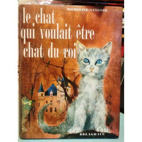 Le Chat qui Voulait etre chat du roi (Fransızca 1971 Ciltli Büyük Boy Çizgili Roman)