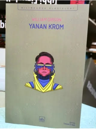Yanan Krom ( Ayraç Dahil, 2024 İlk Baskı, Burning Chrome) BilimKurgu Klasikleri 98