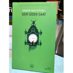 Geri Giden Saat (Ayraç Dahil Yeni) BilimKurgu Klasikleri 72 Geri Giden Saat (Ayraç Dahil Yeni) BilimKurgu Klasikleri 72
