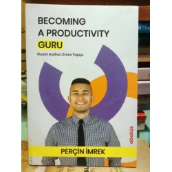 Becoming a Productivity Guru (Guest Author Emre Topçu) Becoming a Productivity Guru (Guest Author Emre Topçu)
