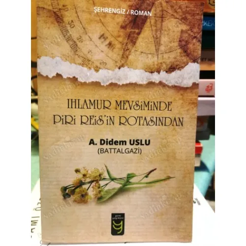 Ihlamur Mevsiminde Piri Reis