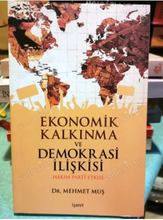 Ekonomik Kalkınma ve Demokrasi İlişkisi * Hakim Parti Etkisi