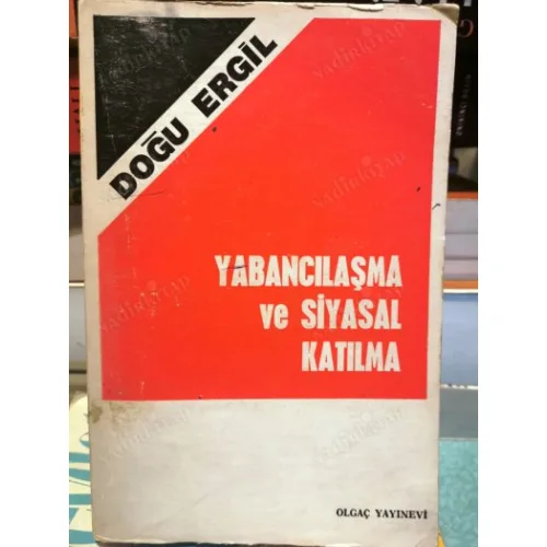 Yabancılaşma ve Siyasal Katılma