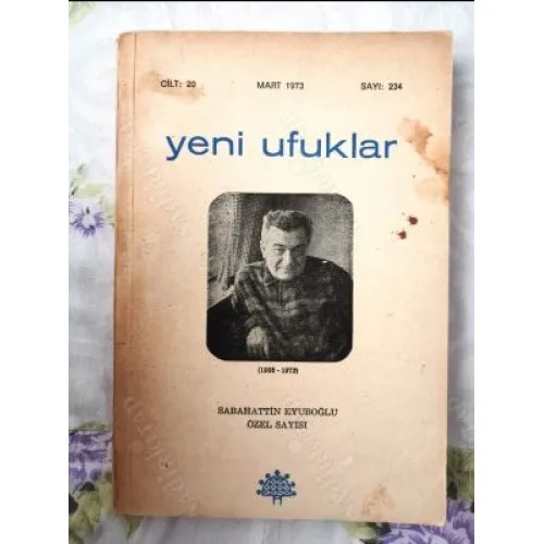 Yeni Ufuklar 234 Sabahattin Eyüboğlu Özel Sayısı, Velidedeoğlu, Erhat, Fakir Baykurt, Tütengil, İlhan Selçuk, Yaşar Kemal, Akbal