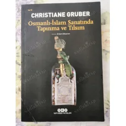 Osmanlı - İslam Sanatında Tapınma ve Tılsım (Ayraç Dahil) Osmanlı - İslam Sanatında Tapınma ve Tılsım (Ayraç Dahil)