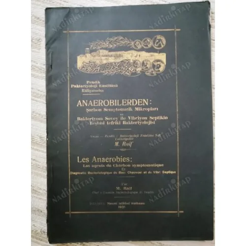 Anaerobilerden Şarbon Semptomatik Mikropları ve Bakteriyom Sovey ile Vibriyon Septikin Teşhisi Tefriki Bakteriyolojisi 1931