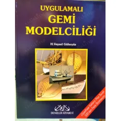Uygulamalı Gemi Modelciliği - Güzelhisar Katlanır Plan İlaveli 500 Uygulamalı Gemi Modelciliği - Güzelhisar Katlanır Plan İlaveli 500