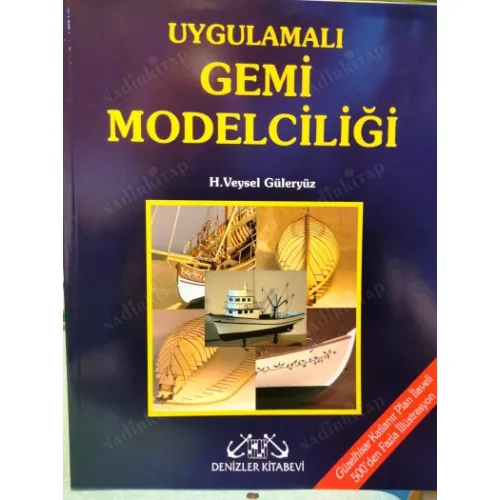 Uygulamalı Gemi Modelciliği - Güzelhisar Katlanır Plan İlaveli 500