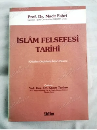 İslam Felsefesi Tarihi (Gözden Geçirilmiş İkinci Basım)