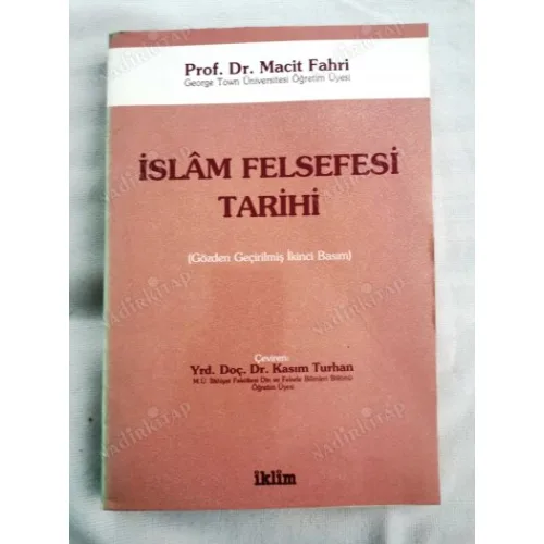 İslam Felsefesi Tarihi (Gözden Geçirilmiş İkinci Basım)