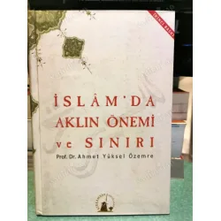 İslamda Aklın Önemi Ve Sınırı Ciltli İslamda Aklın Önemi Ve Sınırı Ciltli