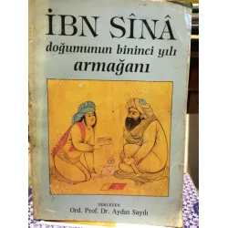 İbn Sînâ / Doğumunun Bininci Yılı Armağanı Aydın Sayılı, Mehmet Dağ, Mehmet aydın, Süheyl Ünver, Mehmet Bayrakdar, Mübahat Türker, Şavket Aziz Kansu İbn Sînâ / Doğumunun Bininci Yılı Armağanı Aydın Sayılı, Mehmet Dağ, Mehmet aydın, Süheyl Ünver, Mehmet Bayrakdar, Mübahat Türker, Şavket Aziz Kansu
