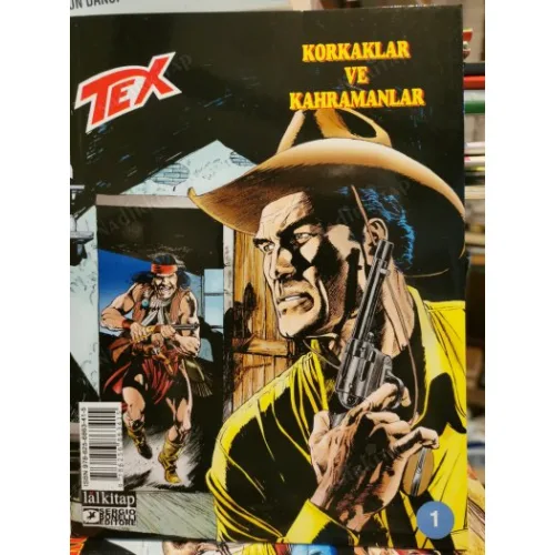Tex (Teks) Sayı 1 Korkaklar ve Kahramanlar