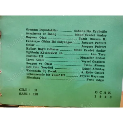 Yeni Ufuklar 128 Araştırma ve İnanç M Cevdet Anday, Boşuna Olan Tarık dursun K, Eğitimin Kötülükleri Lao Tzu, Himalaya Ferit Edgü,