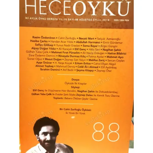 Hece Öykü 88 Öyküde İlk Kitaplar, Cahit Zarifoğlu İki yürek Bir Yürek, Söyleşi Elif Genç Nagihan Şahin Gülhan Tuba Çelik Zeynep Delav