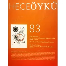 Hece Öykü 83 Söyleşi Zeynep Hicret - Kırmızının Çağrısı ve Çolak Hattat / Merve Koçak Kurt - Oysa Rüyaydı Bülent Ayyıldız - Durun Yanlış Anladınız Hece Öykü 83 Söyleşi Zeynep Hicret - Kırmızının Çağrısı ve Çolak Hattat / Merve Koçak Kurt - Oysa Rüyaydı Bülent Ayyıldız - Durun Yanlış Anladınız