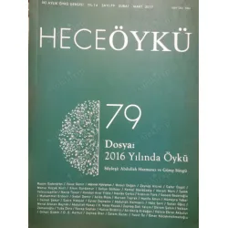 Hece Öykü 79 2016 Yılında Öykü, Söyleşi Abdullah Harmancı ve Güray Süngü, Hülya Soyşekerci Hayaller ve Harfler, Bahtiyar Arslan Lacivert, Hece Öykü 79 2016 Yılında Öykü, Söyleşi Abdullah Harmancı ve Güray Süngü, Hülya Soyşekerci Hayaller ve Harfler, Bahtiyar Arslan Lacivert,