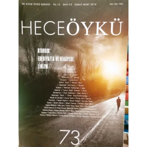 Hece Öykü 73 Edebiyatta ve Hikayede Lirizm, Rasim Özdenören ile Uyumsuzlar