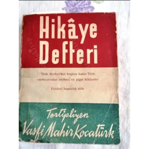 Hikaye Defteri - Türk Edebiyatının En Güzel Hikayeleri