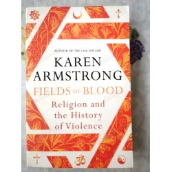 Fields of Blood: Religion and the History of Violence (Kan Tarlaları) Fields of Blood: Religion and the History of Violence (Kan Tarlaları)