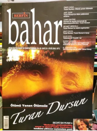 Berfin Bahar 211 Dosya Turan Dursun, Kafamda Bir Tuhaflık / Tarık Akan, Yılmaz Güney, Söyleşi Bedri Baykam