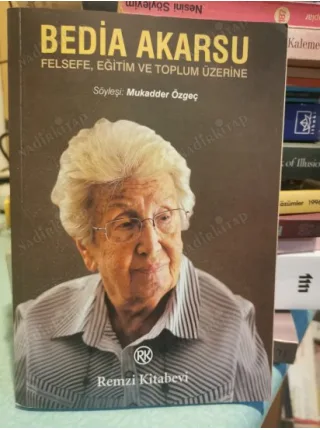 Bedia Akarsu Felsefe Eğitim ve Toplum Üzerine