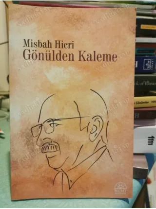 Gönülden Kaleme (Eleştiri, Anı, Makale)