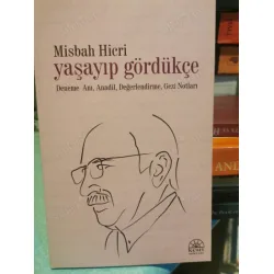 Yaşayıp Gördükçe (Deneme Anı anadil Değerlendirme Gezi Notları