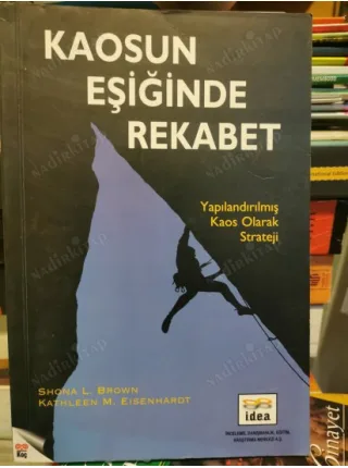 Kaosun Eşiğinde Rekabet - Yapılandırılmış Kaos Olarak Strateji