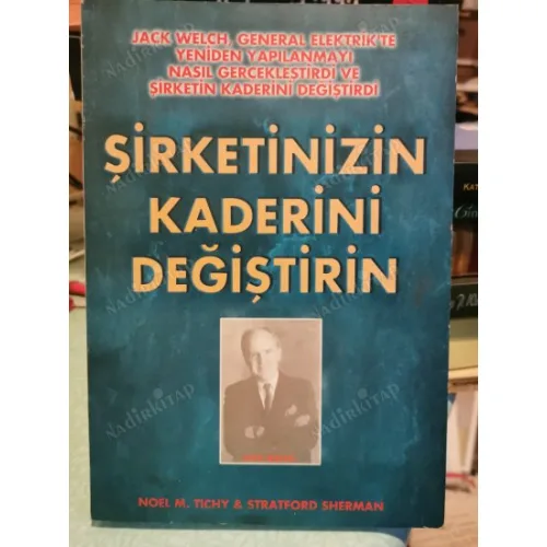 Şirketinizin Kaderini Değiştirin - JAck welch, General Elektrik