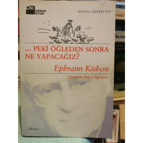 ... Peki Öğleden Sonra Ne Yapacağız?