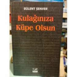 Kulağınıza Küpe Olsun Kulağınıza Küpe Olsun