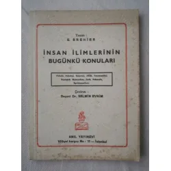 İnsan İlimlerinin Bugünkü Konuları (Felsefe, Psikoloji, Sosyoloji, Ahlak, Fenomenoloji, Diyalektik Materyalizm, Tarih, Psikanaliz, Egzistansiyalizm )