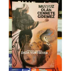 Mutsuz Olan Cennete Gidemez (İmzalı İthaflı) Mutsuz Olan Cennete Gidemez (İmzalı İthaflı)