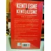 Kentleşme ve Kentlileşme (Ambalajında Yeni)