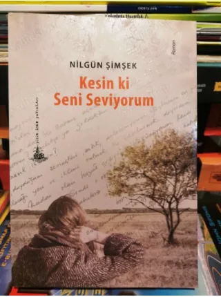 Kesin ki Seni Seviyorum