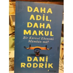 Daha Adil, Daha Makul Bir Küresel Ekonomi Mümkün Mü? Daha Adil, Daha Makul Bir Küresel Ekonomi Mümkün Mü?