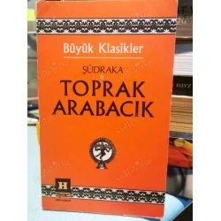 Toprak Arabacık * Büyük Klasikler Serisi 67 Doğu Klasikleri 2 Toprak Arabacık * Büyük Klasikler Serisi 67 Doğu Klasikleri 2