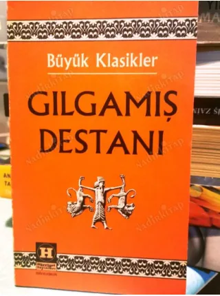 Gılgamış Destanı * Büyük Klasikler Serisi 56 Doğu Klasikleri 1