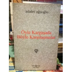 Öyle Kargaşada Böyle Karşılaşmalar * Denemeler, Değiniler Öyle Kargaşada Böyle Karşılaşmalar * Denemeler, Değiniler