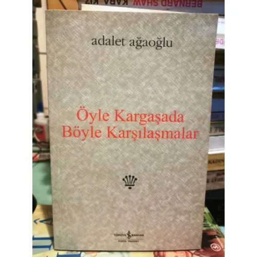 Öyle Kargaşada Böyle Karşılaşmalar * Denemeler, Değiniler