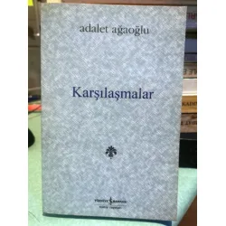 Karşılaşmalar * Denemeler, Değiniler, Söyleşiler Karşılaşmalar * Denemeler, Değiniler, Söyleşiler