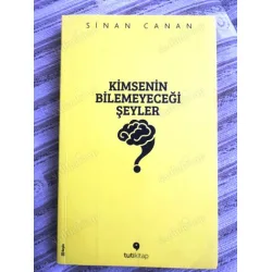 Kimseninin Bilemeyeceği Şeyler * Bize, Bilime, İnanca Ve Kaosa Dair Fraktal Düşünceler (Ayraç Dahil) Kimseninin Bilemeyeceği Şeyler * Bize, Bilime, İnanca Ve Kaosa Dair Fraktal Düşünceler (Ayraç Dahil)
