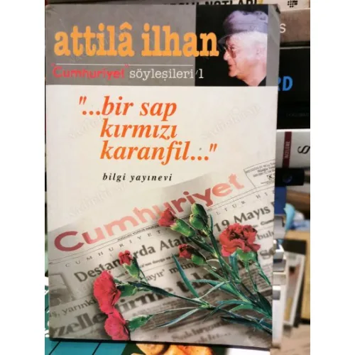 Bir Sap Kırmızı Karanfil - Cumhuriyet Söyleşileri - 1