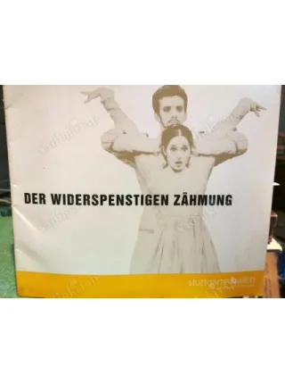 Der WIDERSPENSTIGEN ZAHMUNG (The Taming of the Shrew - Hırçın Kız) Almanca Bale Bröşürü
