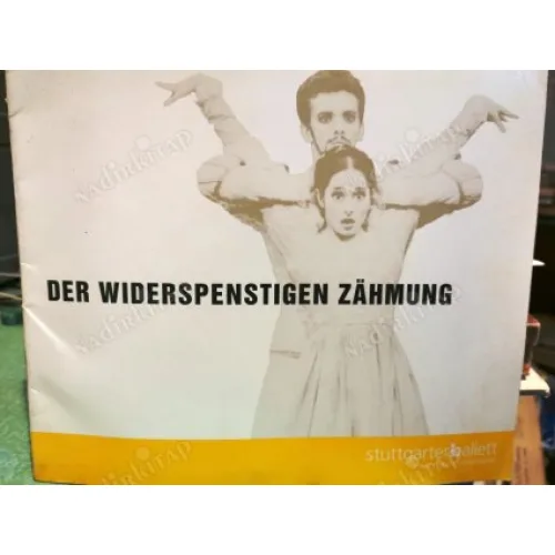 Der WIDERSPENSTIGEN ZAHMUNG (The Taming of the Shrew - Hırçın Kız) Almanca Bale Bröşürü