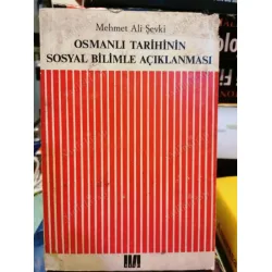Osmanlı Tarihinin Sosyal Bilimle Açıklanması (Forma sayfaları açılmamış) Osmanlı Tarihinin Sosyal Bilimle Açıklanması (Forma sayfaları açılmamış)