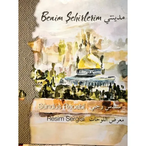 Benim Şehirlerim - Sündüs Recebi Resim Sergisi